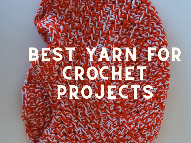 Best yarn for crochet projects